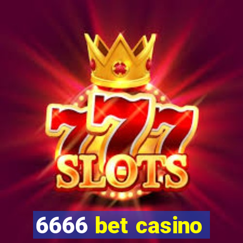6666 bet casino