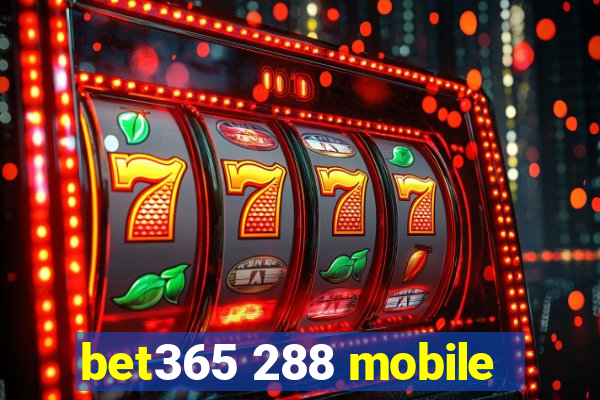 bet365 288 mobile