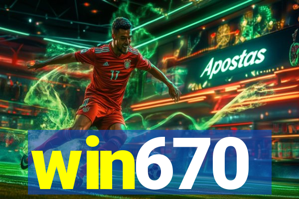 win670