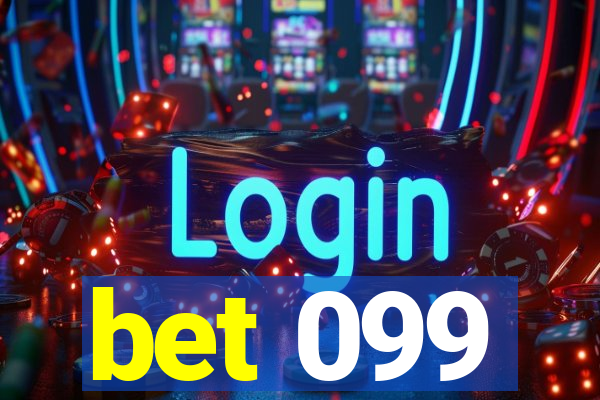 bet 099