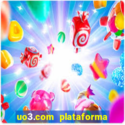 uo3.com plataforma de jogos