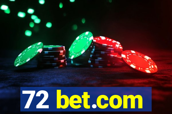 72 bet.com