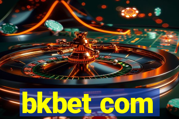 bkbet com