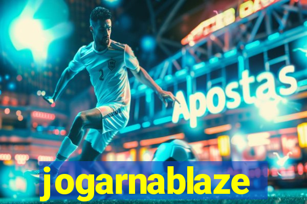 jogarnablaze
