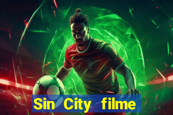 Sin City filme completo dublado download