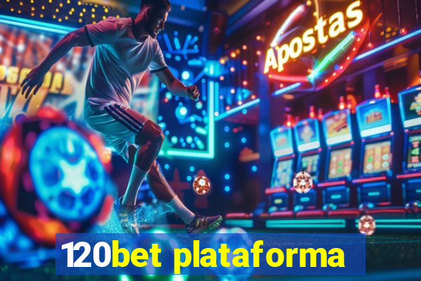 120bet plataforma