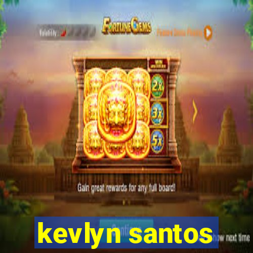 kevlyn santos