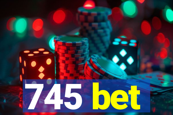745 bet