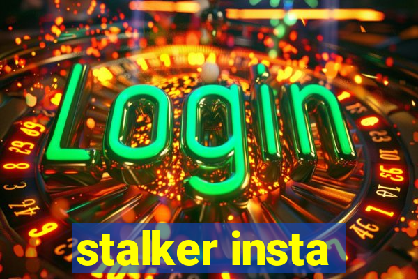 stalker insta