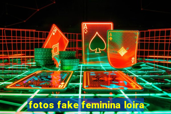 fotos fake feminina loira