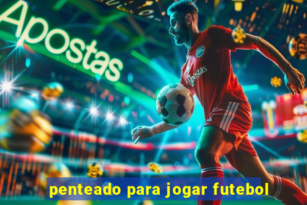 penteado para jogar futebol