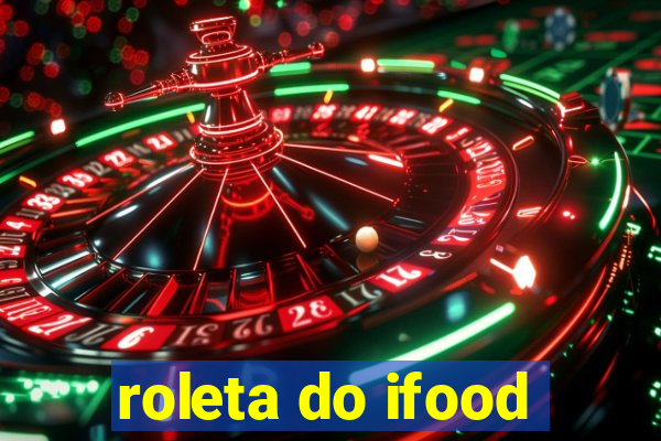 roleta do ifood