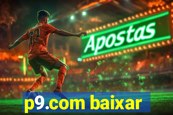 p9.com baixar