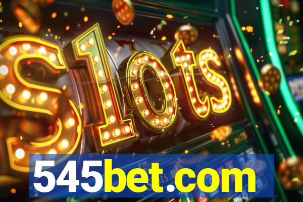 545bet.com