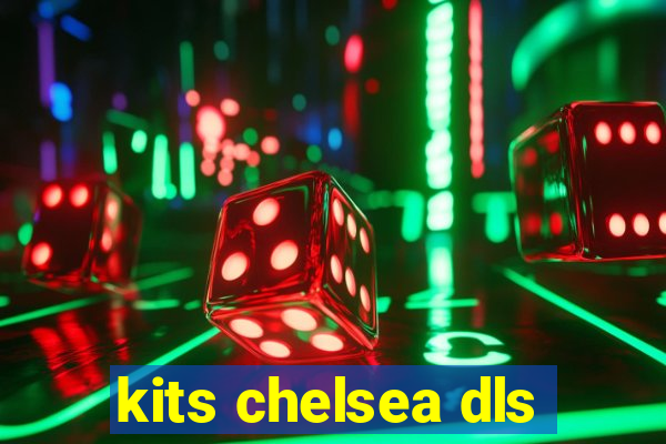 kits chelsea dls