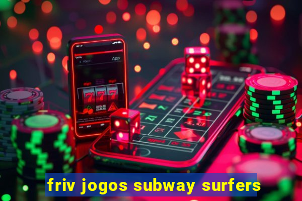 friv jogos subway surfers