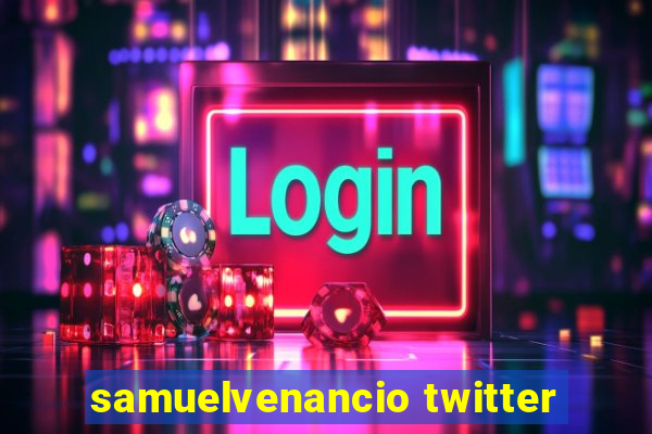 samuelvenancio twitter