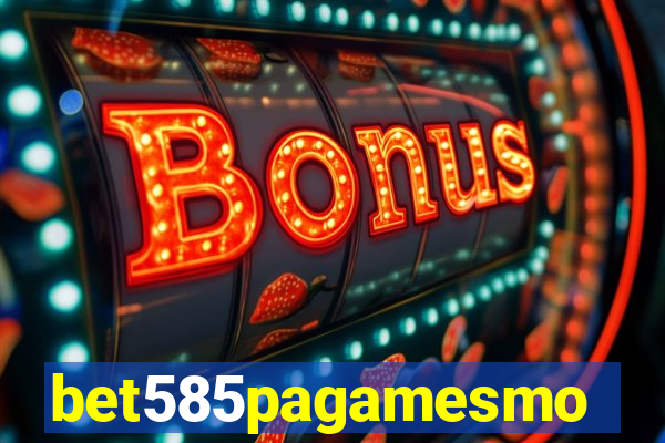bet585pagamesmo
