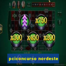 pciconcurso nordeste