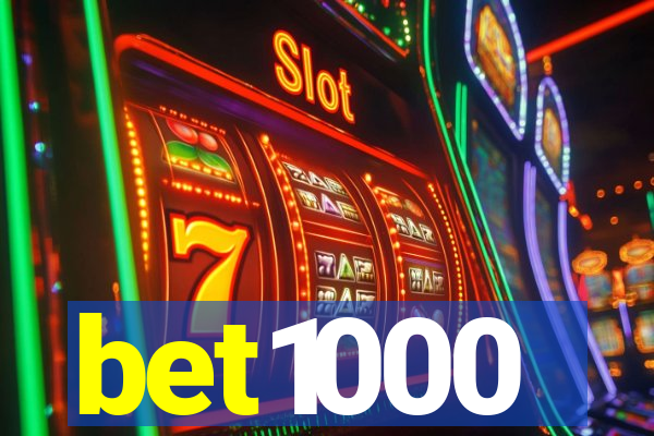 bet1000