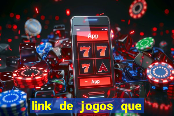 link de jogos que ganha dinheiro