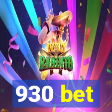 930 bet