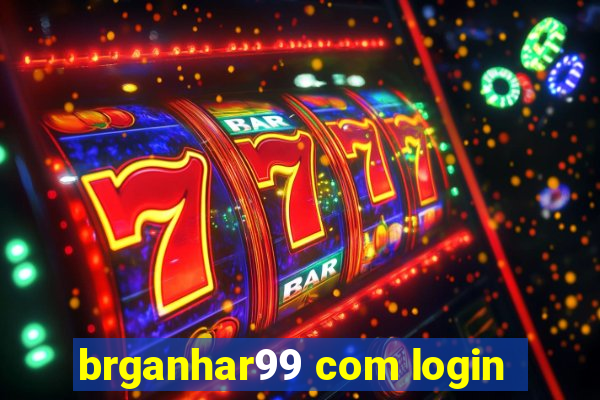 brganhar99 com login