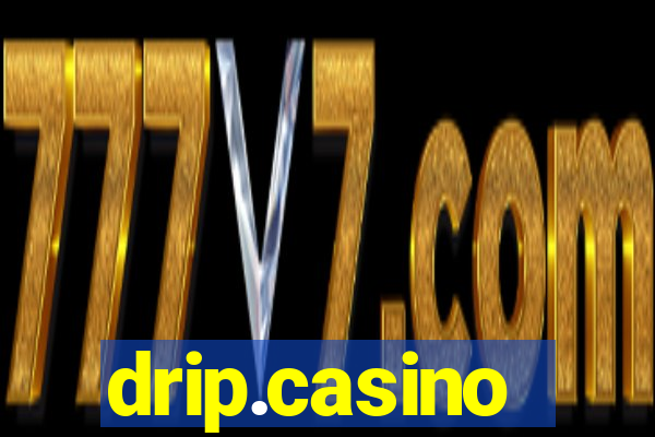 drip.casino
