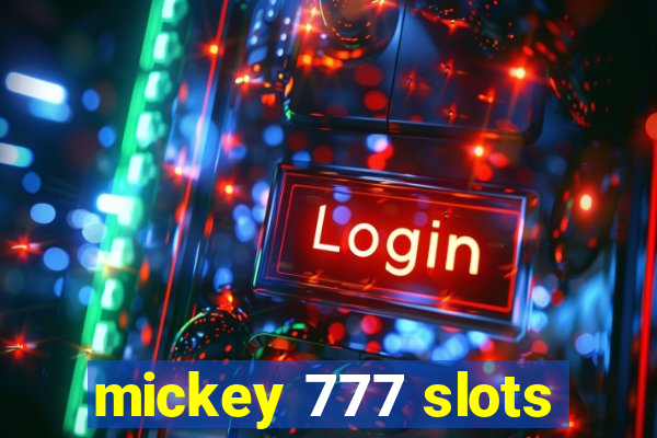mickey 777 slots
