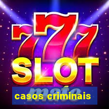 casos criminais