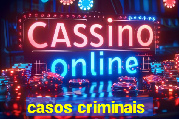 casos criminais