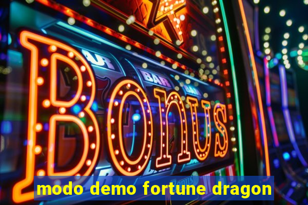 modo demo fortune dragon