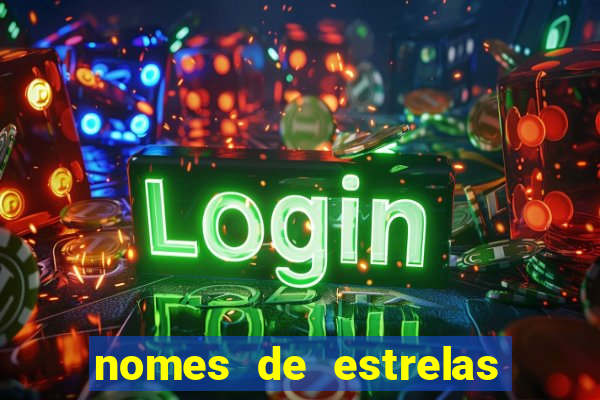nomes de estrelas mais bonitos