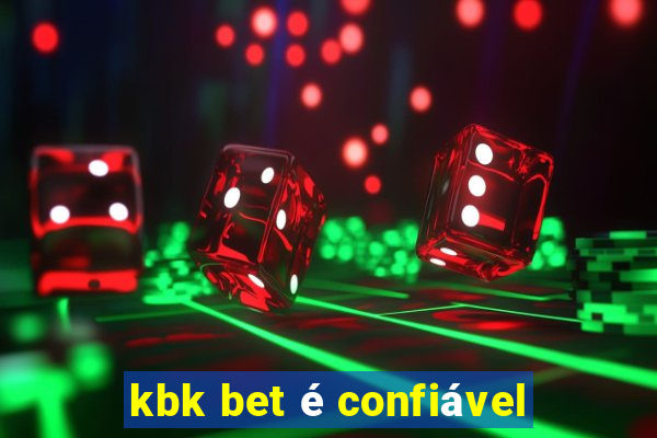 kbk bet é confiável
