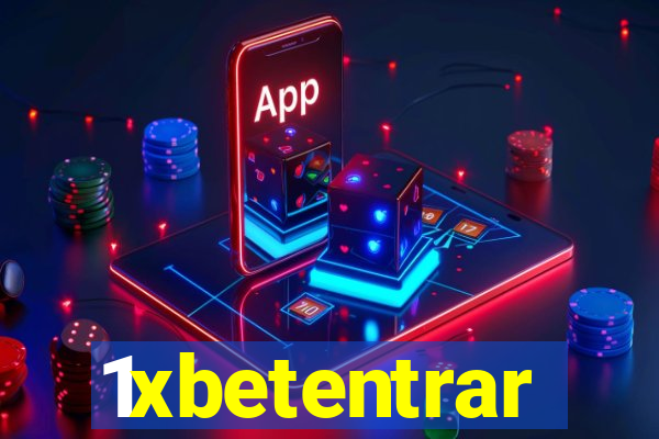 1xbetentrar