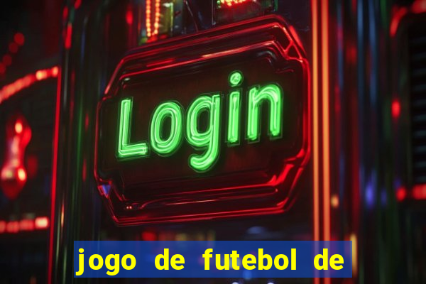 jogo de futebol de montar seu time