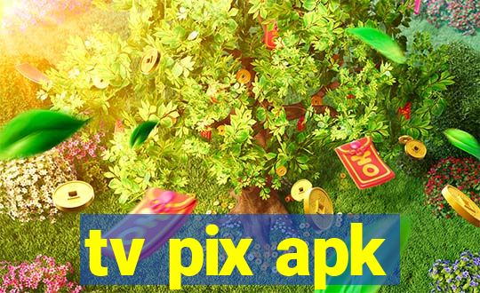tv pix apk