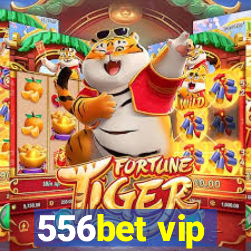 556bet vip