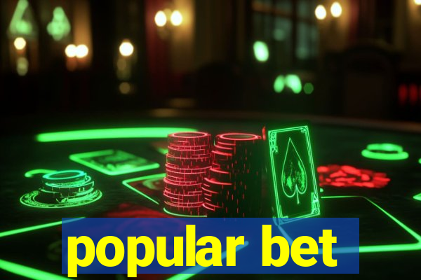 popular bet
