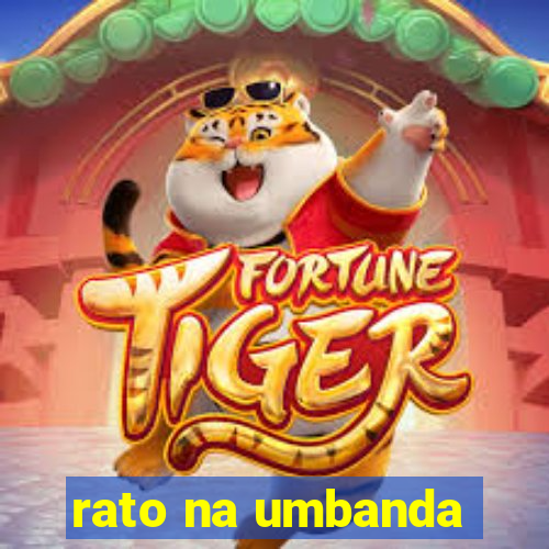 rato na umbanda