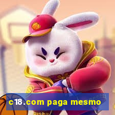 c18.com paga mesmo