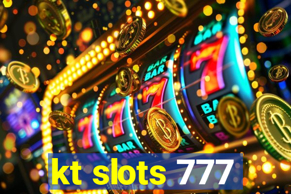kt slots 777