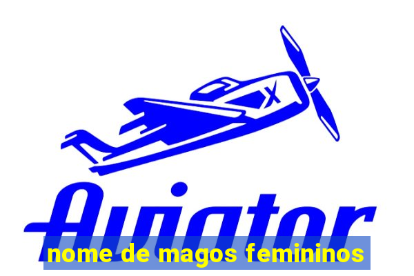 nome de magos femininos
