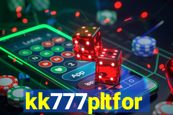 kk777pltfor