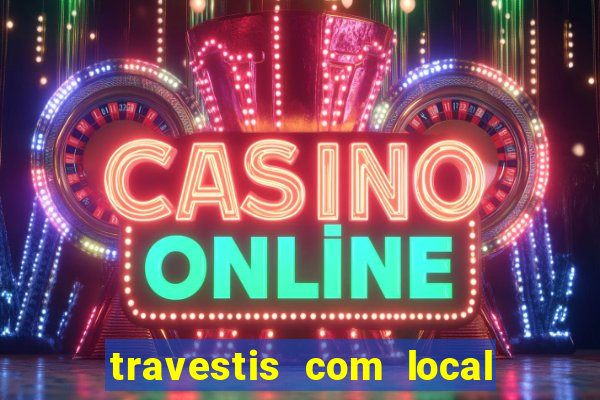 travestis com local na baixada fluminense