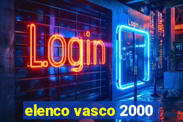 elenco vasco 2000