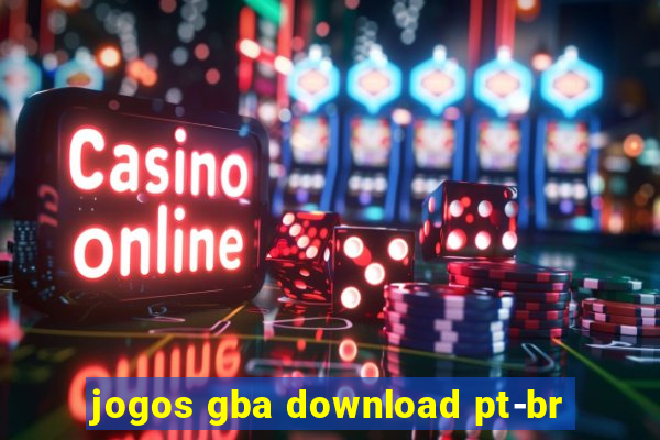 jogos gba download pt-br