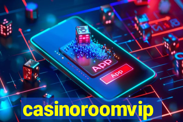 casinoroomvip