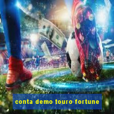 conta demo touro fortune