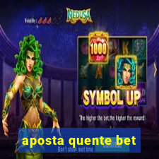 aposta quente bet